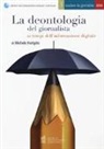Michele Partipilo - La deontologia del giornalista ai tempi dell'informazione digitale