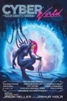 Paolo Bacigalupi, Jason Heller, Joshua Viola - Cyber World