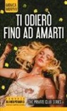Monica Murphy - Ti odierò fino ad amarti. The Private Club series