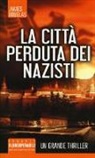 James Douglas - La città perduta dei nazisti