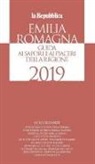 K. Ivens, G. Cerasa - Emilia Romagna. Guida ai sapori e ai piaceri della regione 2019