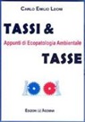 Carlo Emilio Leoni, Pina - Tassi & tasse. Appunti di ecopatologia ambientale
