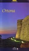 Viviana Farinelli - Ortona. Guida al comune di Ortona. Ediz. italiana e inglese
