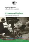G. Miro Gori - Il cinema nel fascismo