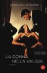 Giovanni Valentini - La donna nella valigia