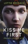 Lottie Moggach - Kiss me first. Prendi la mia vita