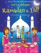 Ajanta Chakraborty, Vivek Kumar, Janelle Diller - Let's Celebrate Ramadan & Eid! (Muslim Festival of Fasting & Sweets) (Maya & Neel's India Adventure Series, Book 4)