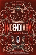 Zoraida Cordova, Zoraida Córdova - Incendiary