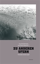Elena Messner, Eva Schörkhuber - Zu anderen Ufern