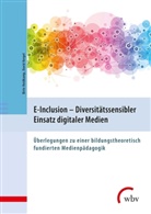 Birt Heidkamp, Birte Heidkamp, David Kergel - E-Inclusion - Diversitätssensibler Einsatz digitaler Medien