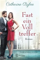 Catherine Bybee - Fast ein Volltreffer
