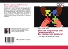 Gabriela Márquez Valdivia - Efectos negativos del Outsourcing o Tercerización Laboral