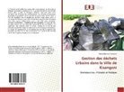 Gracia Bushabu Kapitene - Gestion des déchets Urbains dans la Ville de Kisangani