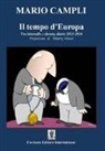 Mario Campli - Il tempo d'Europa. Tra intervallo e durata, diario 2015-2016