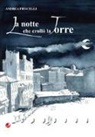 Andrea Friscelli - La notte che crollò la torre