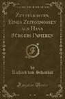 Richard Von Schaukal - Zettelkasten Eines Zeitgenossen Aus Hans Bürgers Papieren (Classic Reprint)