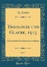N. Peters - Theologie Und Glaube, 1915, Vol. 7: Zeitschrift Für Den Katholischen Klerus (Classic Reprint)