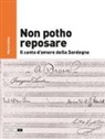 Marco Lutzu - Non potho reposare. Il canto d'amore della Sardegna