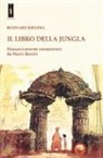 Rudyard Kipling, M. Rocchi - Il libro della jungla. Massonicamente commentato da Marco Rocchi