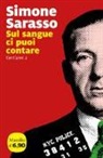 Simone Sarasso - Sul sangue ci puoi contare. Cent'anni