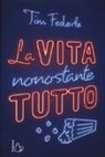 Tim Federle - La vita nonostante tutto