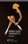 Igino Ugo Tarchetti - Fosca