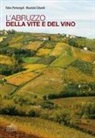 Maurizio Odoardi, Fabio Pietrangeli - L'Abruzzo della vite e del vino