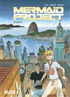 Corine Jamar, Le, LEO, Fred Simon - Mermaid Project. Episode.3. Episode.3