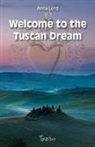Anna Lord - Welcome to the Tuscan dream