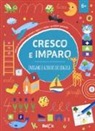 Enigmi e giochi di logica. Cresco e imparo