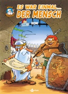 Jean-Charles Gaudin, Jean Barbaud - Es war einmal... der Mensch - Rom. Bd.4