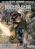 Jeff Lemire, Max Fiumara, Max Fiumara - Black Hammer: Doctor Star & das Reich der verlorenen Hoffnung