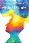 Ahmet Dinccag - Zihin Sizsiniz