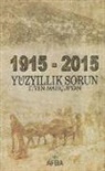 Etyen Mahcupyan - 1915 - 2015 Yüz Yillik Sorun