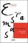 Desiderius Erasmus - Delilige Övgü