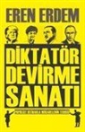 Eren Erdem - Diktatör Devirme Sanati