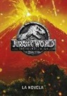 Jurassic World. El reino caído. La novela