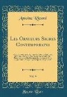 Antoine Ricard - Les Orateurs Sacres Contemporains, Vol. 9: Choix de Conférences, Sermons, Homélies, Panégyriques, Instructions Retraites, Discours de Circonstance, Et