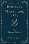 Charles Dickens - Bentley's Miscellany, 1861, Vol. 49 (Classic Reprint)