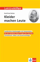 Gottfried Keller, Astrid Wiese - Lektürehilfen Gottfried Keller "Kleider machen Leute"