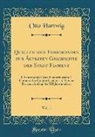 Otto Hartwig - Quellen Und Forschungen Zur Ältesten Geschichte Der Stadt Florenz, Vol. 1: 1. Sanzanomis Gesta Florentinorum; 2. Chronica de Origine Civitatis; 3. Flo
