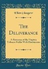 Ellen Glasgow - The Deliverance: A Romance of the Virginia Tobacco Fields with Illustrations (Classic Reprint)