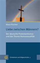 Klaus Fitschen - Liebe zwischen Männern?