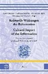 Klaus Fitschen, Mariann Schröter, Marianne Schröter, Christopher Spehr, Christopher Spehr u a, Ernst-Joachim Waschke - Kulturelle Wirkungen der Reformation / Cultural Impact of the Reformation
