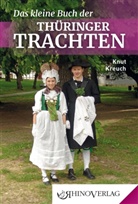 Knut Kreuch - Das kleine Buch der Thüringer Trachten