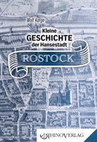 Wolf Karge, Wolf (Dr.) Karge - Kleine Geschichte der Hansestadt Rostock