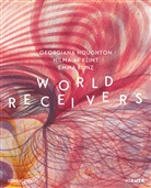 Karin Althaus, Matthias Mühling, Se Schneider, Sebastian Schneider, Sebastian Schneider für die Städtische Galerie im Lenbachha - World Receivers