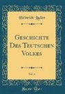 Heinrich Luden - Geschichte Des Teutschen Volkes, Vol. 6 (Classic Reprint)