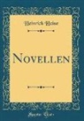 Heinrich Heine - Novellen (Classic Reprint)