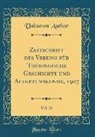 Unknown Author - Zeitschrift Des Vereins Für Thüringische Geschichte Und Altertumskunde, 1907, Vol. 25 (Classic Reprint)